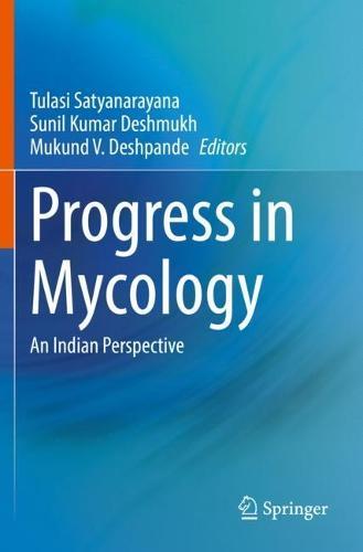 Progress in Mycology: An Indian Perspective