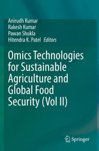 Omics Technologies for Sustainable Agriculture and Global Food Security (Vol II)  by Anirudh Kumar at Abbey's Bookshop, 
