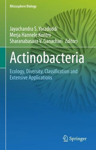Actinobacteria: Ecology, Diversity, Classification and Extensive Applications  by Jayachandra S. Yaradoddi at Abbey's Bookshop, 