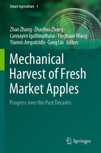Mechanical Harvest of Fresh Market Apples: Progress over the Past Decades  by Zhao Zhang at Abbey's Bookshop, 