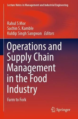 Operations and Supply Chain Management in the Food Industry: Farm to Fork  by Rahul S Mor at Abbey's Bookshop, 