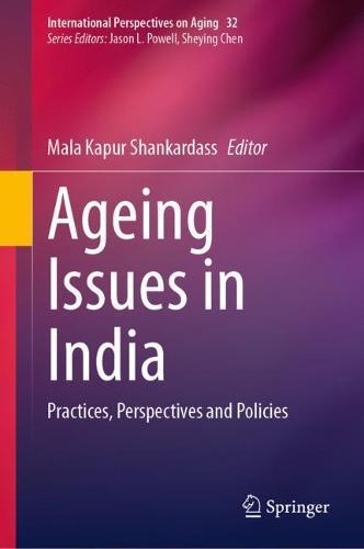 Ageing Issues in India: Practices, Perspectives and Policies  by Mala Kapur Shankardass at Abbey's Bookshop, 