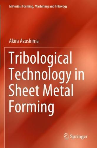 Tribological Technology in Sheet Metal Forming  by Akira Azushima at Abbey's Bookshop, 