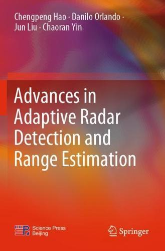 Advances in Adaptive Radar Detection and Range Estimation  by Chengpeng Hao at Abbey's Bookshop, 