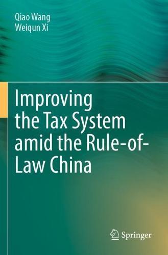 Improving  the Tax System amid the Rule-of-Law China  by Qiao Wang at Abbey's Bookshop, 