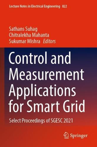Control and Measurement Applications for Smart Grid: Select Proceedings of SGESC 2021  by Sathans Suhag at Abbey's Bookshop, 