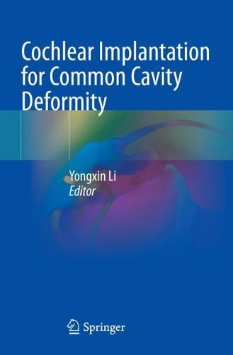 Cochlear Implantation for Common Cavity Deformity  by Yongxin Li at Abbey's Bookshop, 