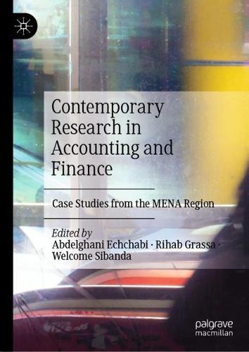 Contemporary Research in Accounting and Finance: Case Studies from the MENA Region  by Abdelghani Echchabi at Abbey's Bookshop, 