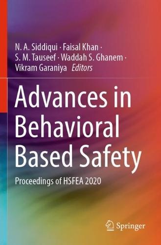Advances in Behavioral Based Safety: Proceedings of HSFEA 2020  by N. A. Siddiqui at Abbey's Bookshop, 