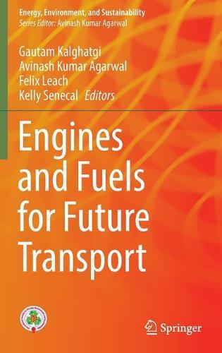 Engines and Fuels for Future Transport  by Gautam Kalghatgi at Abbey's Bookshop, 