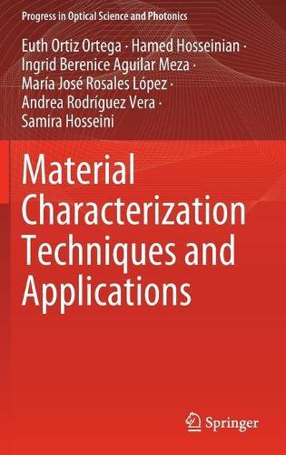 Material Characterization Techniques and Applications  by Euth Ortiz Ortega at Abbey's Bookshop, 