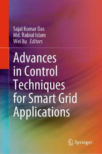 Advances in Control Techniques for Smart Grid Applications  by Sajal Kumar Das at Abbey's Bookshop, 