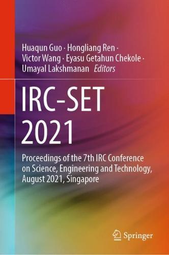 IRC-SET 2021: Proceedings of the 7th IRC Conference on Science, Engineering and Technology,  August 2021, Singapore  by Huaqun Guo at Abbey's Bookshop, 
