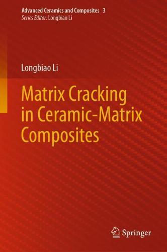 Matrix Cracking in Ceramic-Matrix Composites  by Longbiao Li at Abbey's Bookshop, 