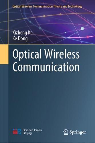 Optical Wireless Communication  by Xizheng Ke at Abbey's Bookshop, 