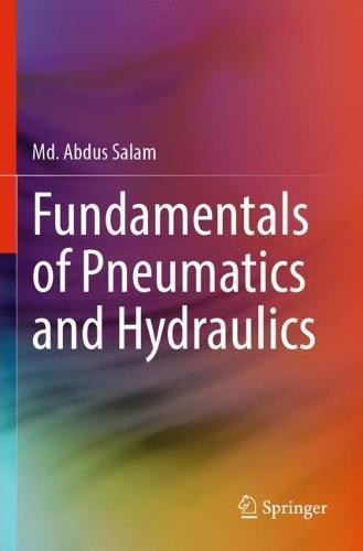 Fundamentals of Pneumatics and Hydraulics  by Md. Abdus Salam at Abbey's Bookshop, 