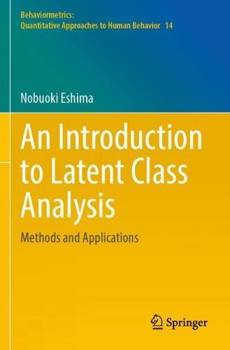 An Introduction to Latent Class Analysis: Methods and Applications  by Nobuoki Eshima at Abbey's Bookshop, 