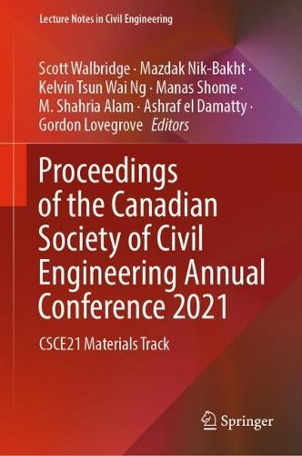 Proceedings of the Canadian Society of Civil Engineering Annual Conference 2021: CSCE21 Materials Track  by Scott Walbridge at Abbey's Bookshop, 
