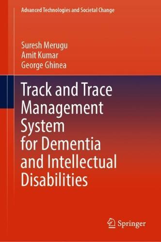 Track and Trace Management System for Dementia and Intellectual Disabilities  by Suresh Merugu at Abbey's Bookshop, 
