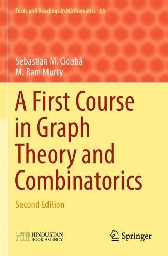 A First Course in Graph Theory and Combinatorics: Second Edition  by Sebastian M. Cioabă at Abbey's Bookshop, 
