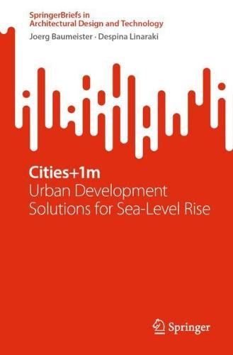 Cities+1m: Urban Development Solutions for Sea Level Rise  by Joerg Baumeister at Abbey's Bookshop, 