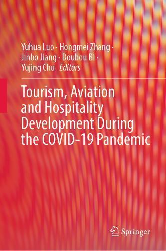 Tourism, Aviation and Hospitality Development During the COVID-19 Pandemic  by Yuhua Luo at Abbey's Bookshop, 