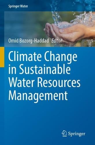 Climate Change in Sustainable Water Resources Management  by Omid Bozorg-Haddad at Abbey's Bookshop, 