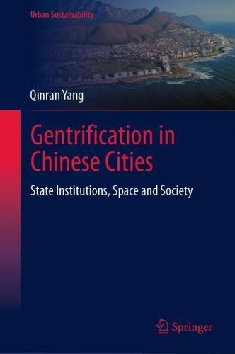 Gentrification in Chinese Cities: State Institutions, Space and Society  by Qinran Yang at Abbey's Bookshop, 
