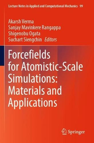 Forcefields for Atomistic-Scale Simulations: Materials and Applications  by Akarsh Verma at Abbey's Bookshop, 