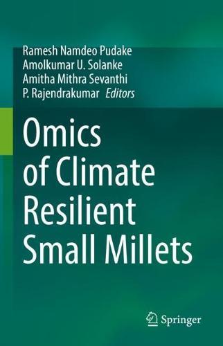 Omics of Climate Resilient Small Millets  by Ramesh Namdeo Pudake at Abbey's Bookshop, 