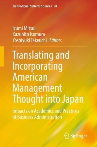Translating and Incorporating American Management Thought into Japan: Impacts on Academics and Practices of Business Administration  by Izumi Mitsui at Abbey's Bookshop, 