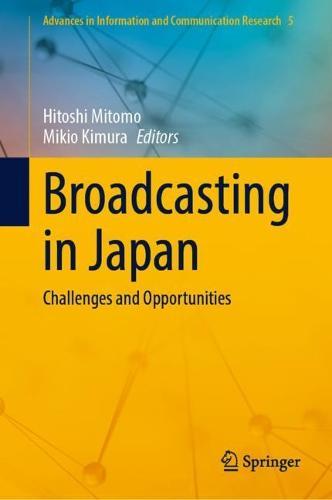 Broadcasting in Japan: Challenges and Opportunities  by Hitoshi Mitomo at Abbey's Bookshop, 