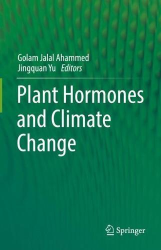 Plant Hormones and Climate Change  by Golam Jalal Ahammed at Abbey's Bookshop, 