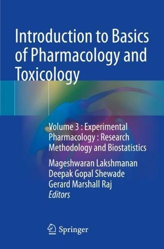 Introduction to Basics of Pharmacology and Toxicology: Volume 3 : Experimental Pharmacology : Research Methodology and Biostatistics  by Mageshwaran Lakshmanan at Abbey's Bookshop, 