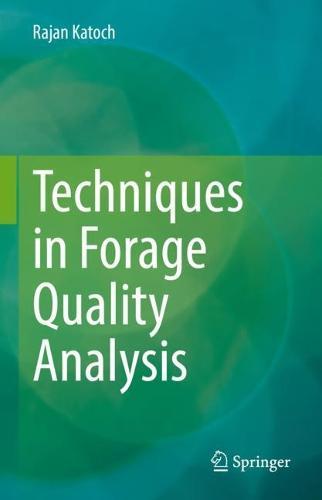 Techniques in Forage Quality Analysis  by Rajan Katoch at Abbey's Bookshop, 