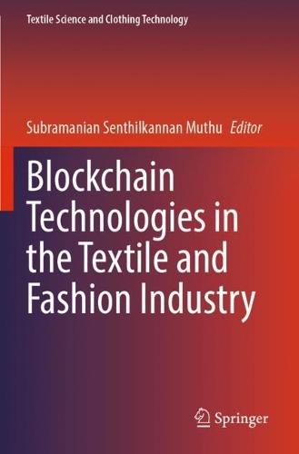 Blockchain Technologies in the Textile and Fashion Industry  by Subramanian Senthilkannan Muthu at Abbey's Bookshop, 