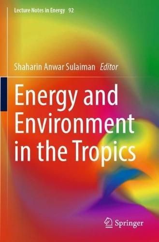 Energy and Environment in the Tropics  by Shaharin Anwar Sulaiman at Abbey's Bookshop, 