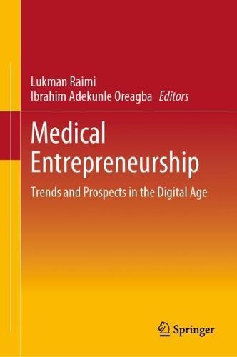 Medical Entrepreneurship: Trends and Prospects in the Digital Age  by Lukman Raimi at Abbey's Bookshop, 