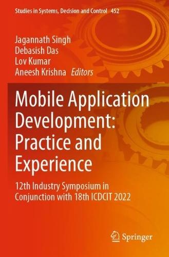 Mobile Application Development: Practice and Experience: 12th Industry Symposium in Conjunction with 18th ICDCIT 2022  by Jagannath Singh at Abbey's Bookshop, 