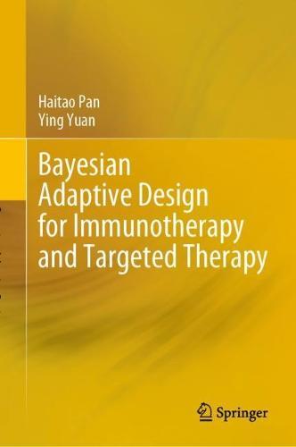 Bayesian Adaptive Design for Immunotherapy and Targeted Therapy  by Haitao Pan at Abbey's Bookshop, 