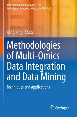Methodologies of Multi-Omics Data Integration and Data Mining: Techniques and Applications