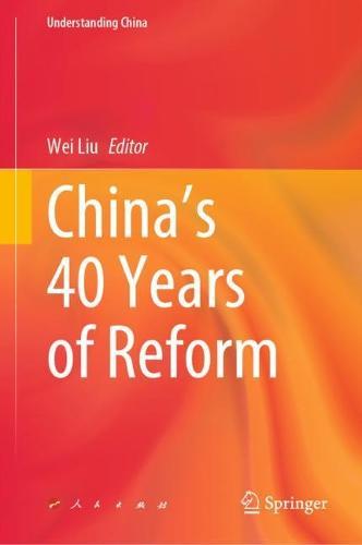 China’s 40 Years of Reform  by Wei Liu at Abbey's Bookshop, 