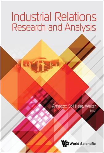 Industrial Relations Research And Analysis  by Walter Amedzro St-hilaire (Univ Of Ottawa, Canada & Prism Paris 1 Pantheon Sorbonne, Paris) at Abbey's Bookshop, 