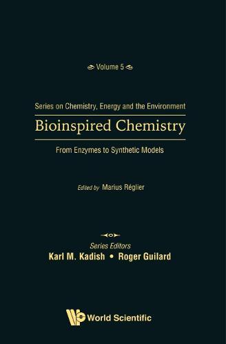 Bioinspired Chemistry: From Enzymes To Synthetic Models  by Marius Reglier (Aix Marseille Univ, France & Cnrs, France) at Abbey's Bookshop, 