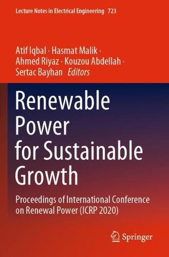 Renewable Power for Sustainable Growth: Proceedings of International Conference on Renewal Power (ICRP 2020)  by Atif Iqbal at Abbey's Bookshop, 
