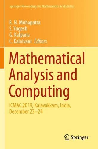 Mathematical Analysis and Computing: ICMAC 2019,  Kalavakkam, India, December 23–24  by R. N. Mohapatra at Abbey's Bookshop, 