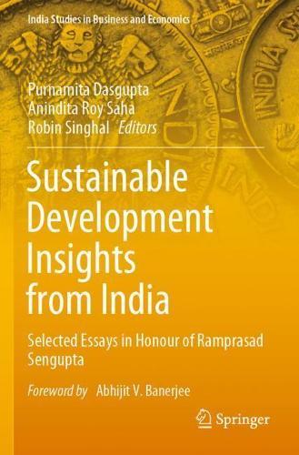 Sustainable Development Insights from India: Selected Essays in Honour of Ramprasad Sengupta