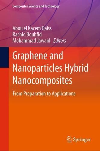 Graphene and Nanoparticles Hybrid Nanocomposites: From Preparation to Applications  by Abou el Kacem Qaiss at Abbey's Bookshop, 