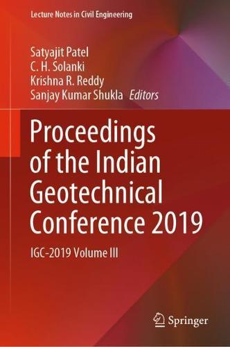 Proceedings of the Indian Geotechnical Conference 2019: IGC-2019 Volume III  by Satyajit Patel at Abbey's Bookshop, 
