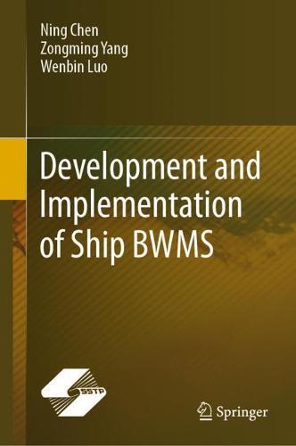 Development and Implementation of Ship BWMS  by Ning Chen at Abbey's Bookshop, 